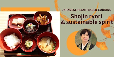 Japanese plant-based cooking Shojin Ryori and sustainable spirit