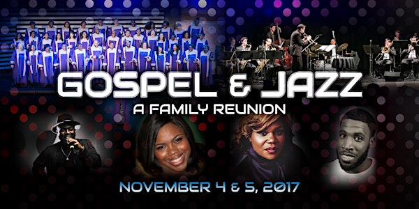 Gospel & Jazz: A Family Reunion - Concert