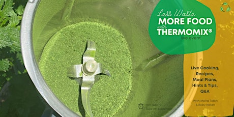 Less Waste, More Food with THERMOMIX - a cooking class primary image
