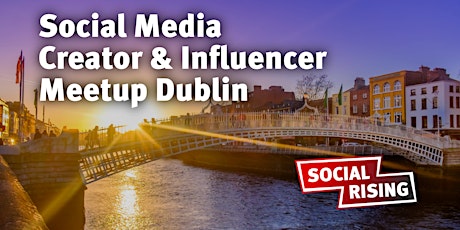 Social Media Creators & Influencer Meetup Dublin