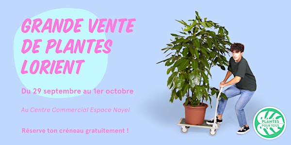 Grande Vente de Plantes - Lorient