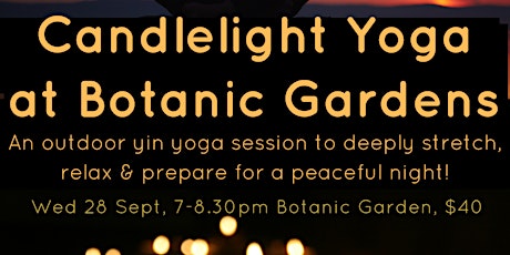 Candlelight Yoga at Botanic Gardens