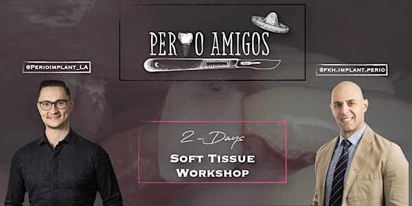 Perio Amigos  (2-Day Soft Tissue Workshop)-November 2022-East Coast