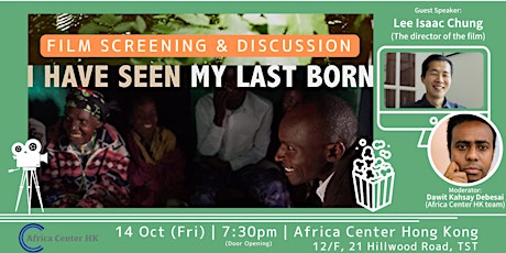 Film Screening & Discussion | I HAVE SEEN MY LAST BORN