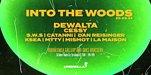 Umbrella Presents: Into The Woods ft. DEWALTA