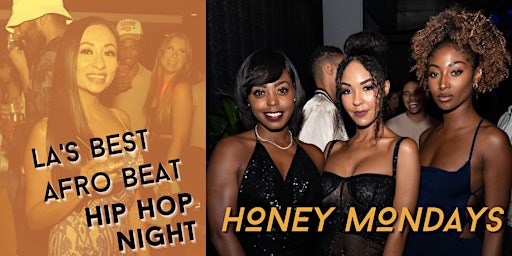 Honey Monday's | La's best Afrobeat and Hip Hop Night