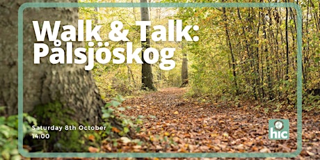 Walk & Talk: Pålsjöskog