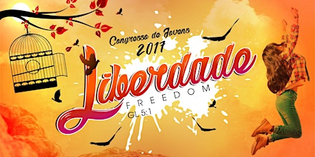 Imagem principal do evento Congresso de Jovens Liberdade Freedom