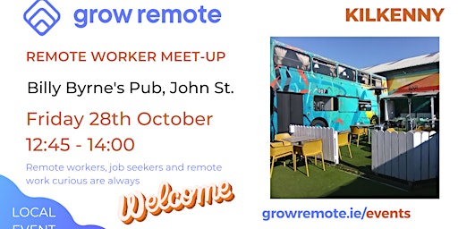 Grow Remote Kilkenny / Meet-Up for Remote Workers