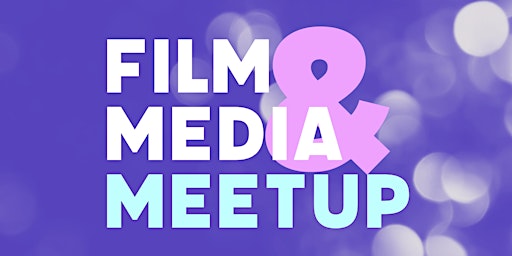 Film & Media Meetup #8