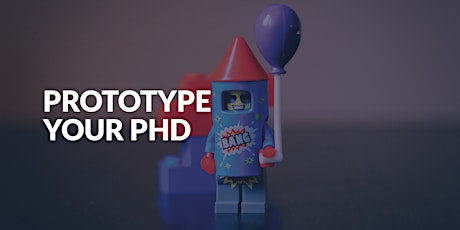 Prototype your PhD #4