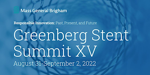 Greenberg Stent Summit 2022