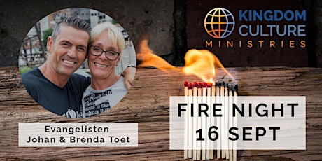 FIRE NIGHT || Evangelisten Johan en Brenda Toet
