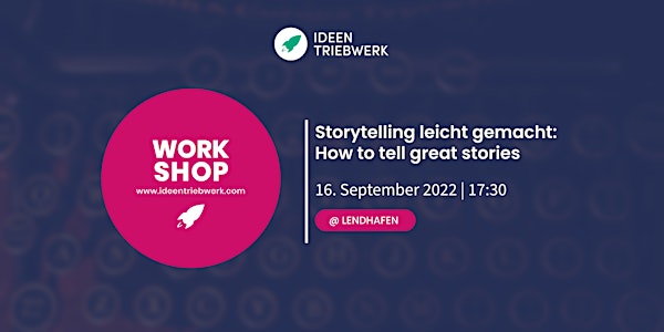 Storytelling leicht gemacht: How to tell great stories