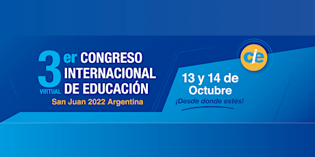 3º Congreso Internacional de Educación San Juan 2022 Argentina
