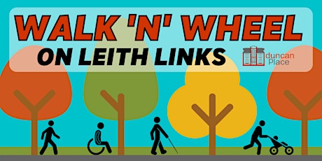 Walk 'n' Wheel on Leith Links