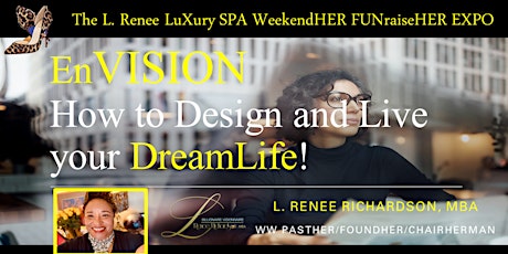 L Renee LuXury SPA WeekendHER FUNraisHER & Rich Gurlz  Small Business EXPO primary image