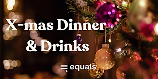 X-mas Dinner & Drinks