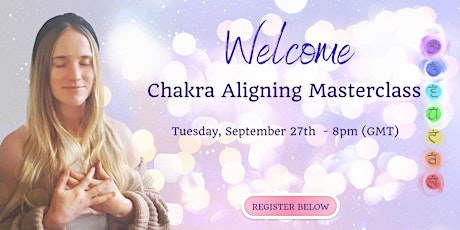 Chakra Aligning Masterclass