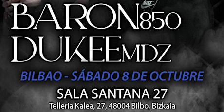 CONCIERTO DUKEEmdz y BARON850 (Bilbao)