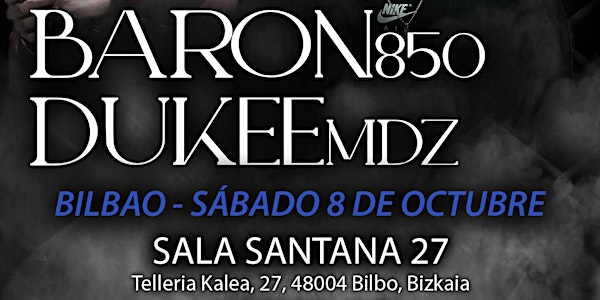 CONCIERTO DUKEEmdz y BARON850 (Bilbao)