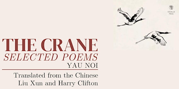 Launch of 'The Crane: Selected Poems (Yau Noi)'