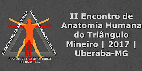 Imagem principal do evento II Encontro de Anatomia Humana do Triângulo Mineiro
