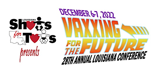 28th Annual Louisiana Shots for Tots State Conference