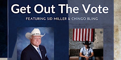 Get Out The Vote featuring Sid Miller and Chingo Bling