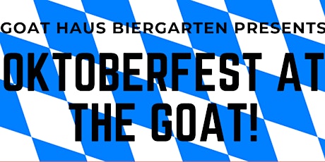Oktoberfest at the Goat Haus Biergarten
