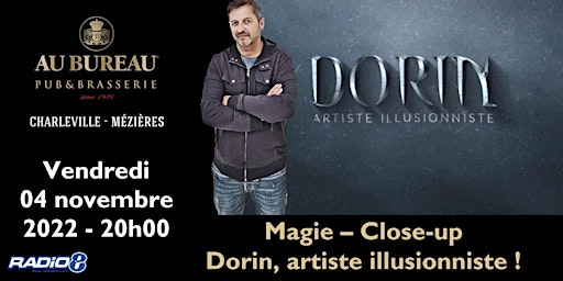 Magie, Close-up : Dorin, artiste illusionniste !