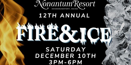 Fire & Ice Saturday 3pm-6pm
