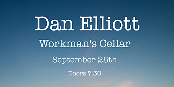 Dan Elliott - Live at The Workman's Cellar