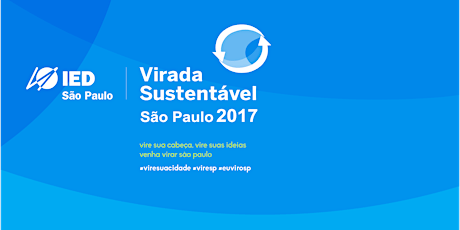 Imagem principal do evento Virada Sustentável 2017: Sustentabilidade do campo a mesa