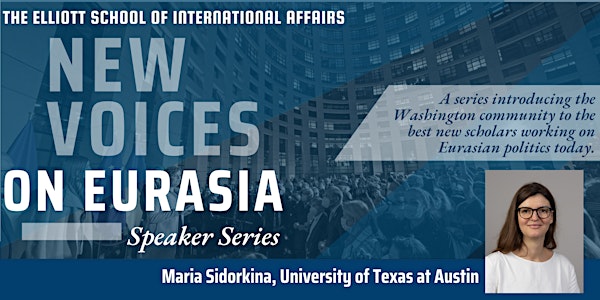 New Voices on Eurasia: Maria Sidorkina