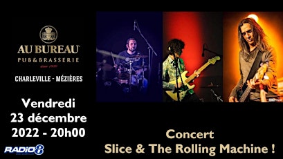 Concert Slice & The Rolling Machine !