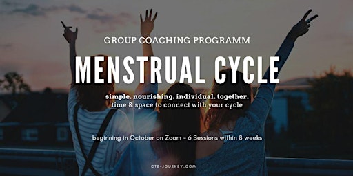 Love your cycle - love yourself, Group Coaching Programm evening class