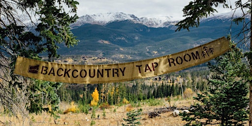 Upslope Backcountry Tap Room benefiting Leave No Trace