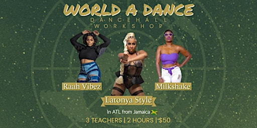 World A Dance Dancehall Workshop with Latonya Style from Jamaica