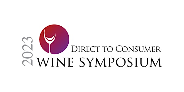Direct to Consumer Wine Symposium 2023