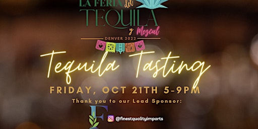 La Feria del Tequila y Mezcal - Tequila Tasting
