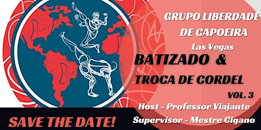 Grupo Liberdade De Capoeira - Las Vegas Batizado Vol. 3