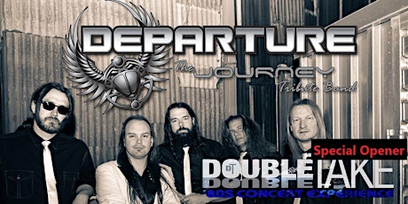 Departure (The Journey Tribute) with Double Take (80s Hits)