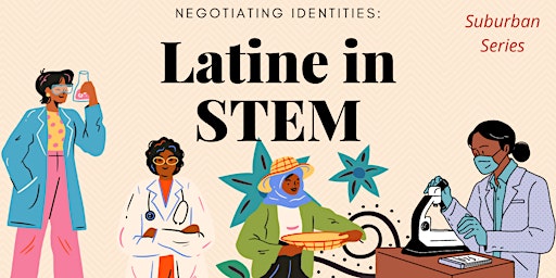 Negotiating Identities: Latine in STEM