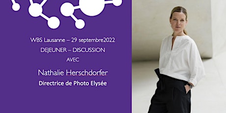 WBS Lausanne - Déjeuner discussion avec Nathalie Herschdorfer