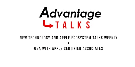 Advantage Talks: Apple Product and Event Overview primary image