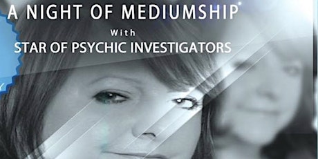 A Night of Mediumship with Star of psychic investigators with Buffet  primary image