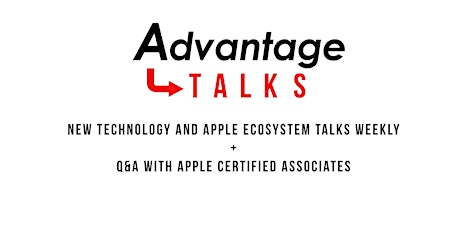 Advantage Talks: Sharing, Collaborating and Working with Apple primary image
