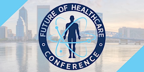 Future of Healthcare Conference