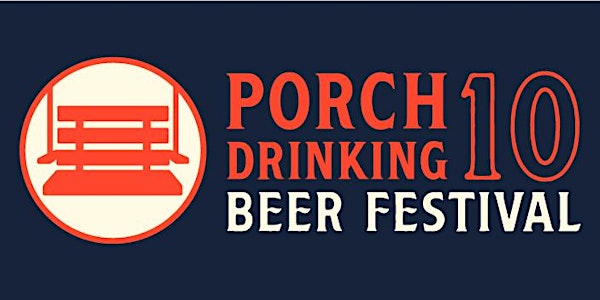 PorchDrinking 10th Anniversary Beer Fest